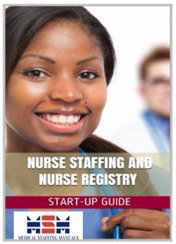 Nurse Staffing Entrepreneurship: A Step-by-Step Startup Guide for Success